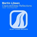 Martin Libsen - Deep Reflcetions Original Mix