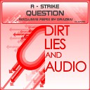 R Strike - Question Grazba Remix