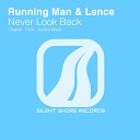 Running Man Lence - Never Look Back Original Mix