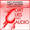 Matt Saunders - Left Alone Original Mix