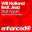 Will Holland - Start Again Ft Jeza Intro Mix