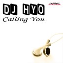 DJ Hyo - Calling You Technoposse Extended Mix