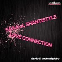 S A feat Shantistyle - Love Connection GMG Dj Chuky Occhiolino Remix