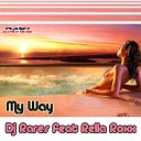 DJ Rares feat Rella Roxx - My Way Radio Edit