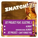 Jet Project Electric J - Alright Original Mix