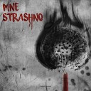 mne strashno - Только не забудь