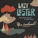 Lazy Lester - What You Want Me to Do feat Benoit Blue Boy Geraint Watkins Stan Noubard…