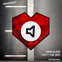 Dancaless - Break Your Back Original Mix