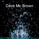 Dave Mc Brown - Toy