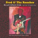 Fred and the Roaches - Mr Tambourine Man
