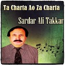 Sardar Ali Takkar - Ma Ra We De Pa Stargo Ke da Minay
