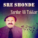 Sardar Ali Takkar - Nan da Halat De
