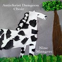 Antichrist Dungeon Choir - The Chicken Reel