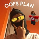 Boy Dude 23 - Oof s Plan