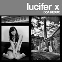 Lucifer X - Valley Of The Shadow Of Death