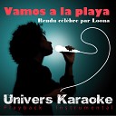 Univers Karaok - Vamos a la playa Rendu c l bre par Loona Version…