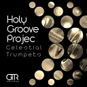 Holy Groove Project feat Jonatas Monte ro Gilson… - Jesus Love You