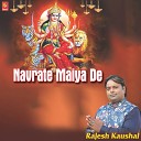 Rajesh Kaushal - Navrate Maiya De