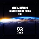 Nish - Blue Sunshine Hiroki Nagamine Remix
