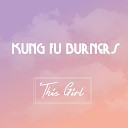 Kung Fu Burners - This Girl