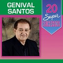 Genival Santos - Loucura ou Paix o