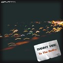 Danny Vibe - Black Man Blues Original Mix