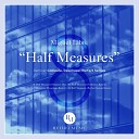 Miguel Libre - Half Measures Original Mix