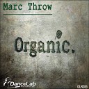 Marc Throw - Organic Original Mix