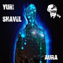 Yuri Shavel - Aura Original Mix