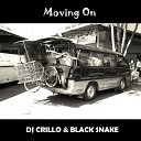 DJ Crillo Black Snake - Moving On Raffe Bergwall Remix