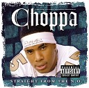 Choppa Style - Bonus Track 2 Choppa Straight From The NO Album Version…