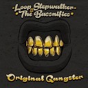 Loop Stepwalker The Bassnifics - Original Gangster Original Mix