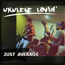 Just Average - For Awhile