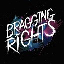 Bragging Rights - Hell and Back