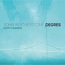 John Featherstone - Je veux revenir aupr s de toi
