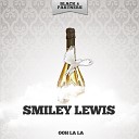 Smiley Lewis - Nobody Knows Original Mix