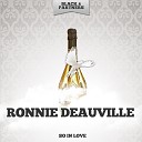 Ronnie Deauville - I Had the Craziest Dream Original Mix