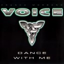 Voice - Dance With Me Eurohouse Radio Edit