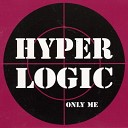 Hyper Logic - Only Me Hyper Edit