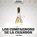 Los Compagnons De La Chanson - Kalinka Original Mix