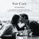 Sad Caf - Everyday Hurts