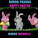 Mimmo Mirabelli - Happy Easter