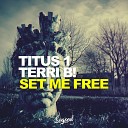 Titus1 Terri B - Set Me Free Dub Mix