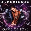 X Perience - Game Of Love Extended Version