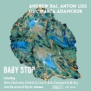 Andrew Rai Anton Liss feat Marta Adamchuk - Baby Stop Dmitrii G Remix