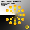 Aneesh Gera Downpour feat Amber Traill - Memory Extended Mix