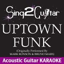 Sing2guitar - Uptown Funk Shortened Originally Performed By Mark Ronson Bruno Mars Acoustic Guitar…