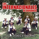 Los Internacionales De Durango - Cielo Azul Cielo Nublado