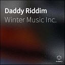 Winter Music Inc feat WasagenBeatz - Daddy Riddim