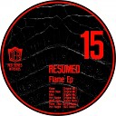 Resumed - Flame Original Mix